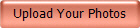 Upload Your Photos